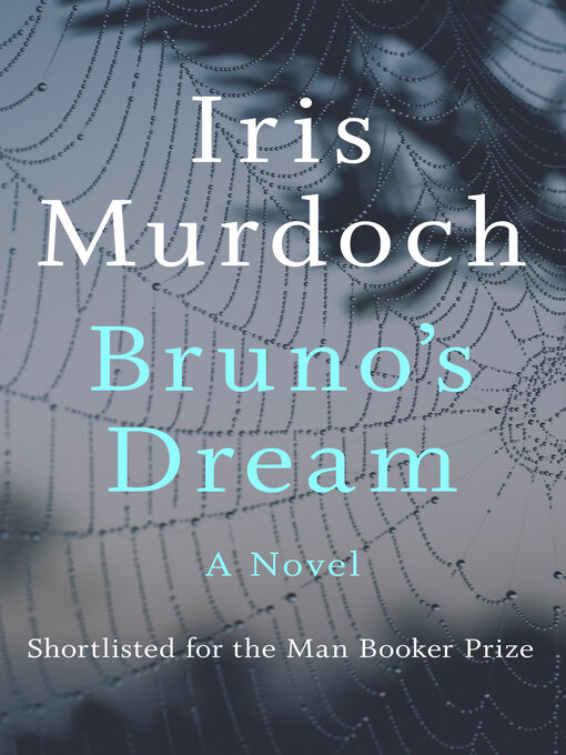 Title details for Bruno's Dream by Iris Murdoch - Available